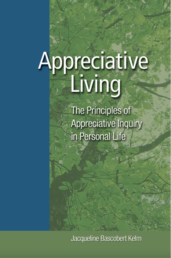 Appreciative Living book cover showing “Appreciative Living: The Principles of Appreciative Inquiry in Personal Life